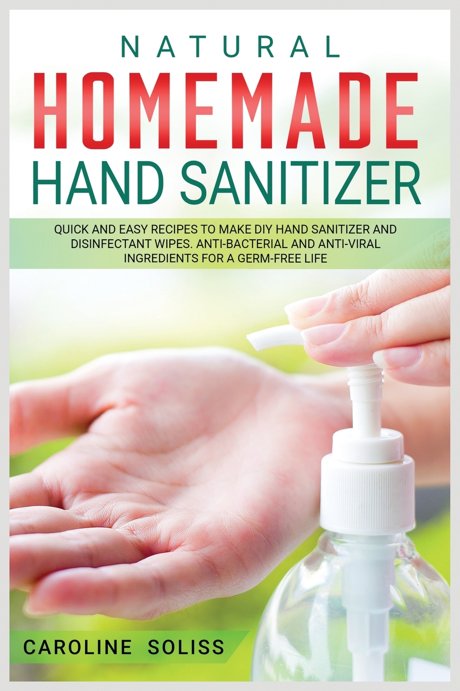 

Natural Homemade Hand Sanitizer