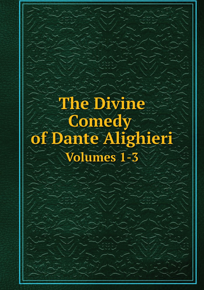 

The Divine Comedy of Dante Alighieri