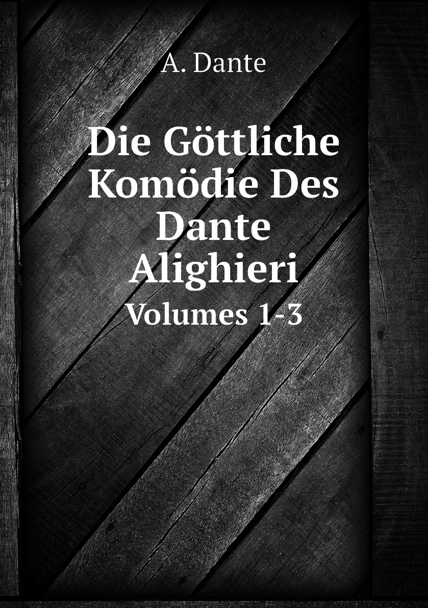 

Die Gottliche Komodie Des Dante Alighieri