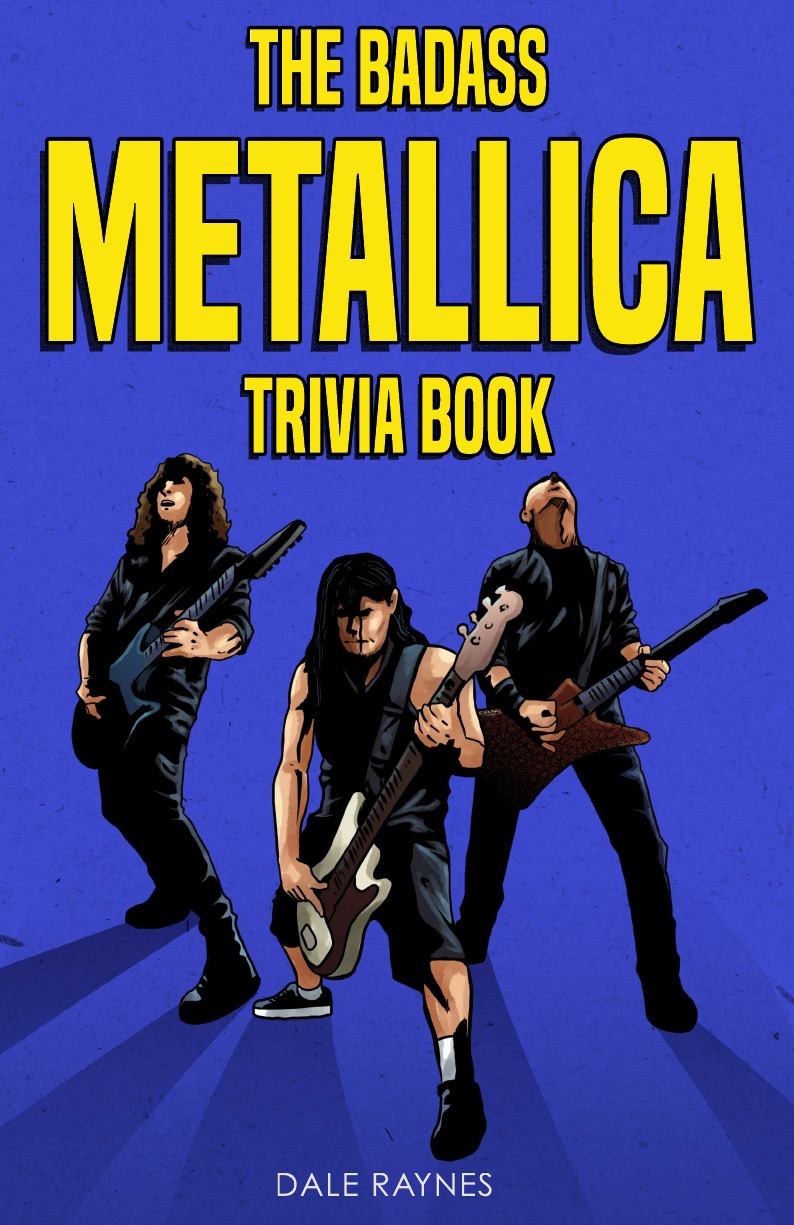 

The Badass Metallica Trivia Book