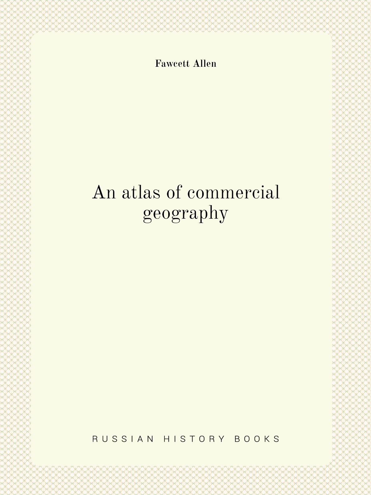 

An atlas of commercial geography