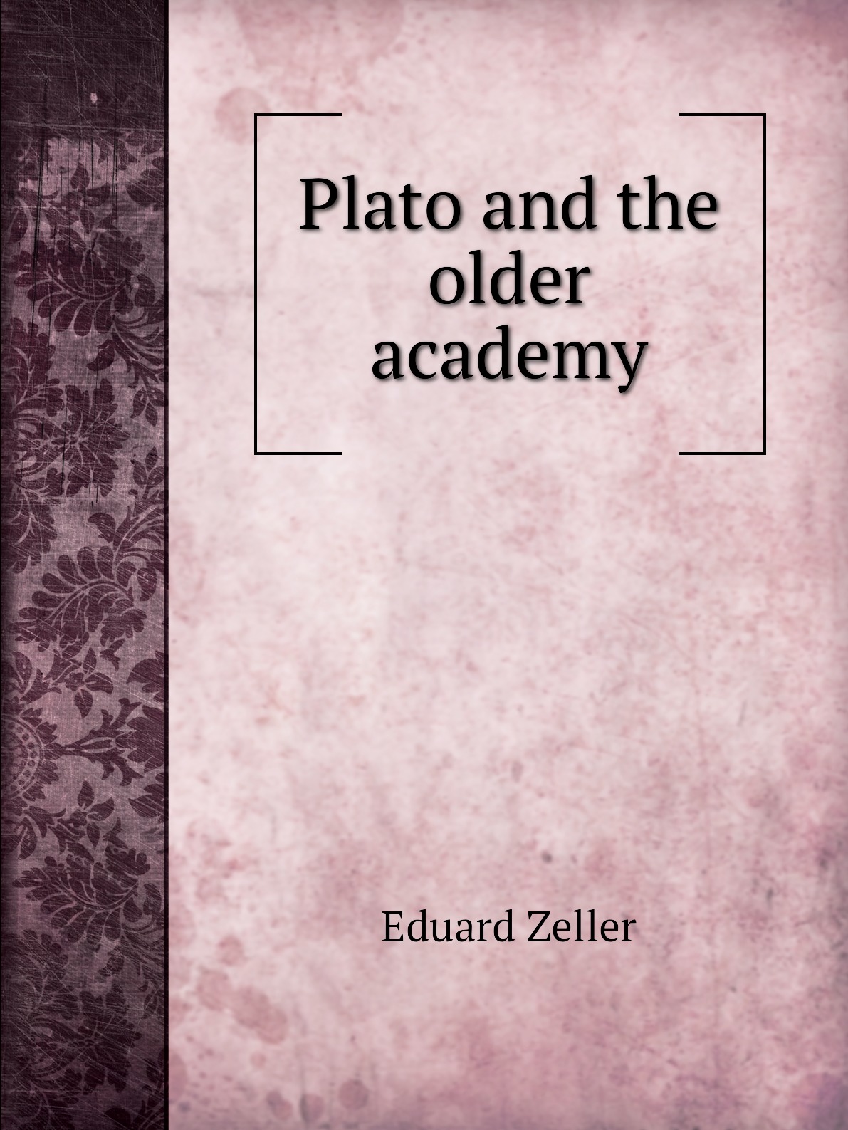 

Plato and the older academy