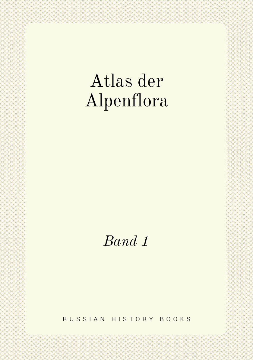 

Atlas der Alpenflora