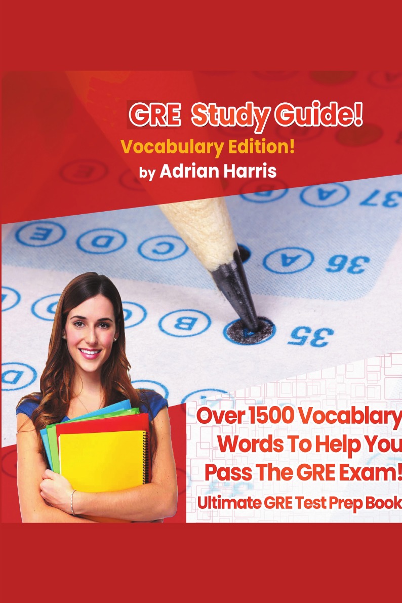 

GRE Study Guide Vocabulary Edition