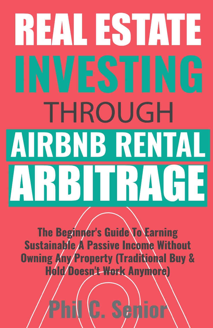 

Real Estate Investing Through AirBNB Rental Arbitrage
