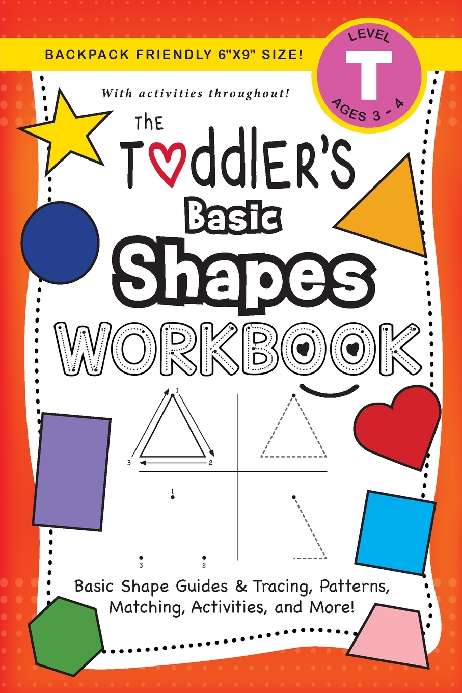 

The Toddler's Basic Shapes Workbook