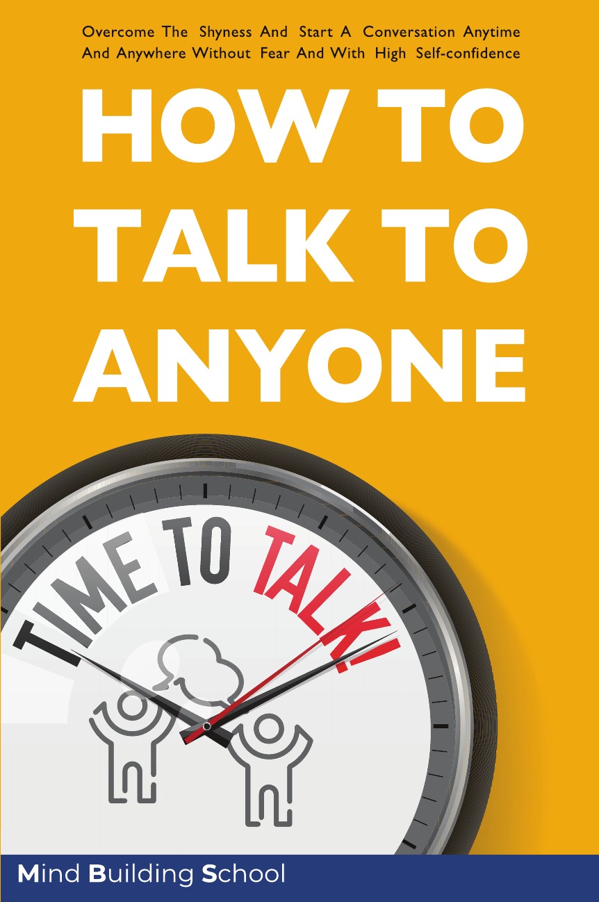 

HOW TO TALK TO ANYONE