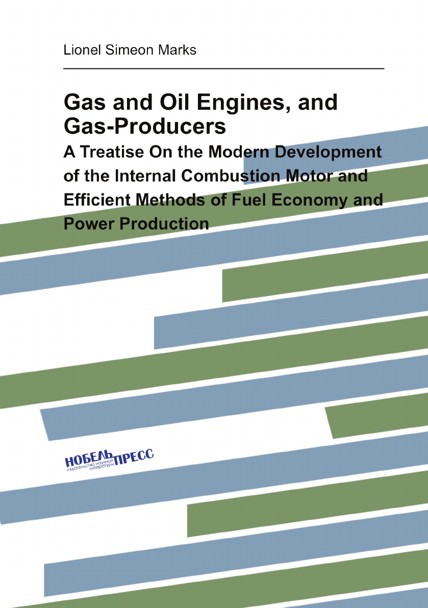 

Gas and Oil Engines, and Gas-Producers