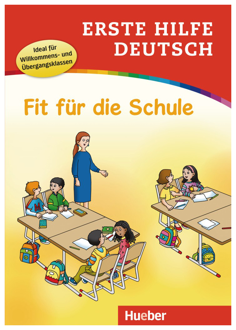 

Erste Hilfe Deutsch, Fit fuer die Schule