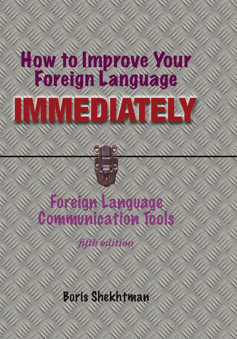 

How to Improve Your Foreign Language Immediately, Fifth Edition