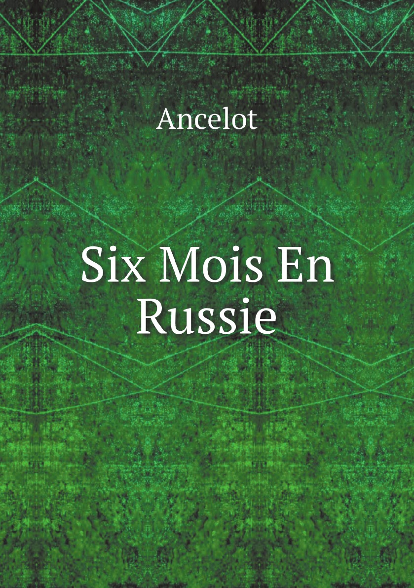 

Six Mois En Russie