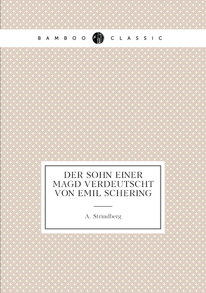 

Der Sohn Einer Magd Verdeutscht Von Emil Schering