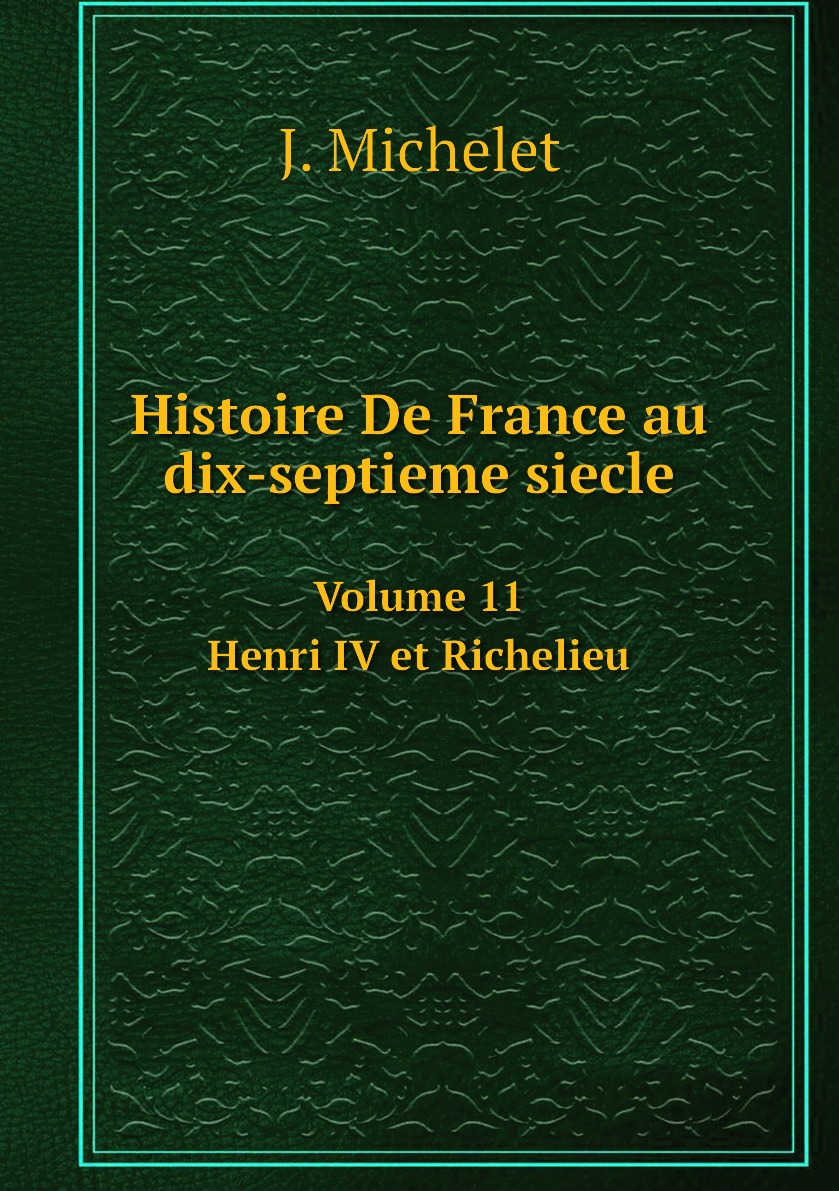 

Histoire De France au dix-septieme siecle