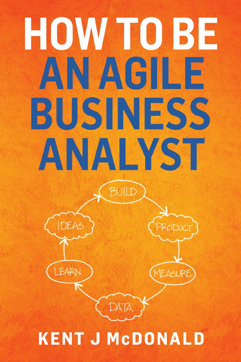 

How To Be An Agile Business Analyst