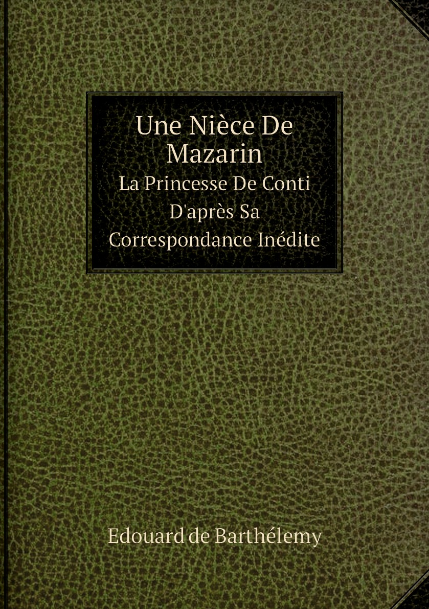 

Une Niece De Mazarin