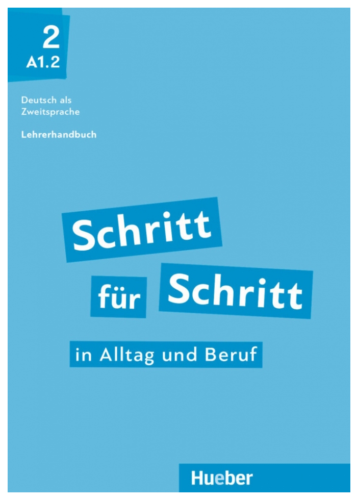 

Schritt fr Schritt in Alltag und Beruf 2 Lehrerhandbuch