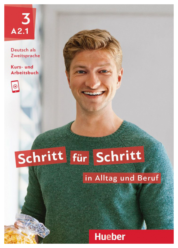 

Schritt fur Schritt in Alltag und Beruf 3 Kursbuch + Arbeitsbuch