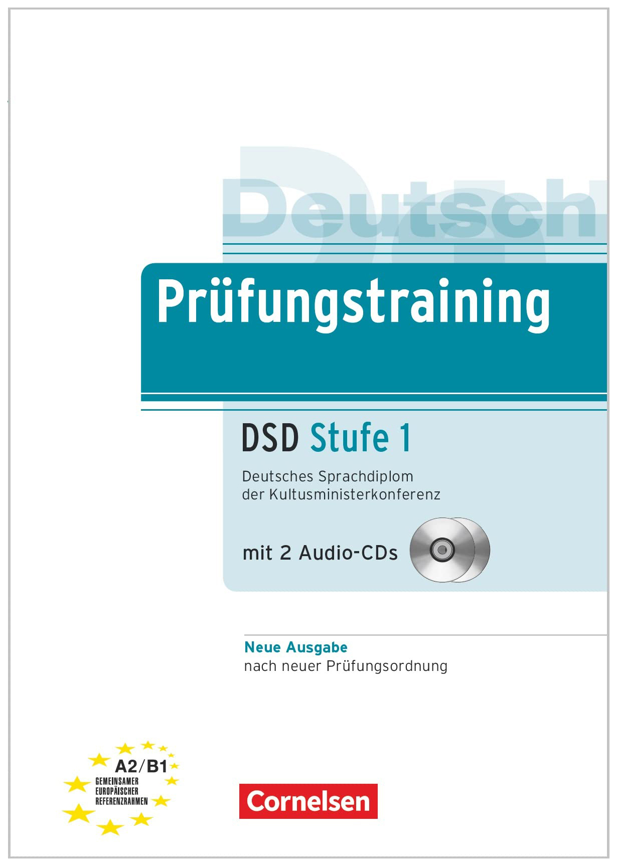 

Prufungstraining A2 - B1 Deutsches Sprachdiplom DSD Stufe 1