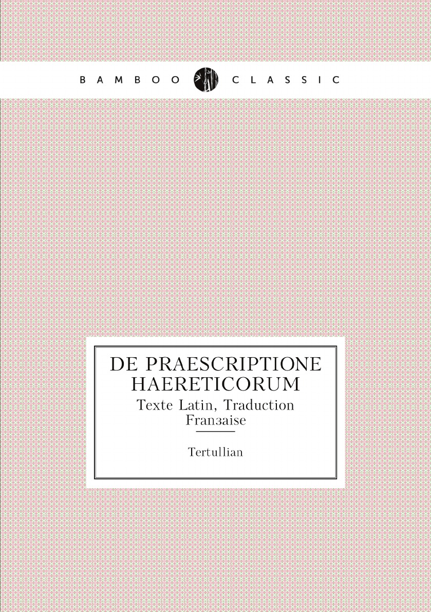 

De Praescriptione Haereticorum