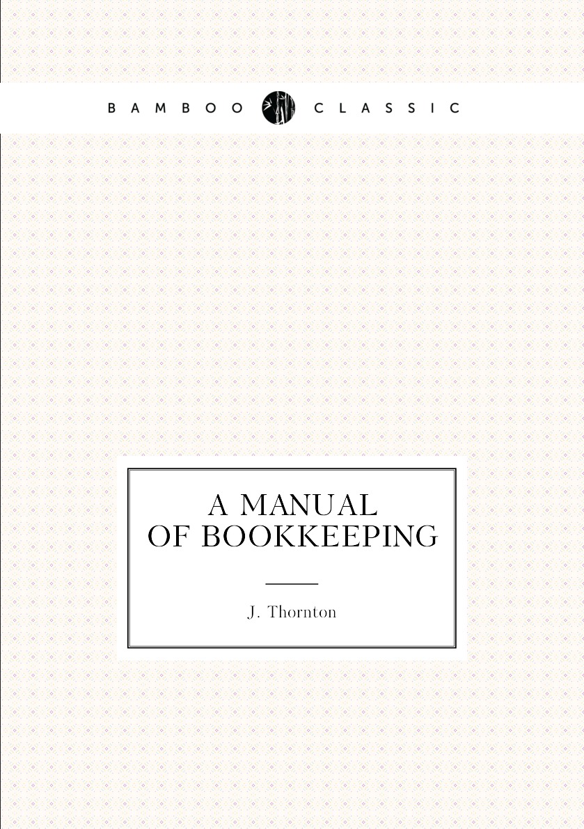 

A Manual Of Bookkeeping