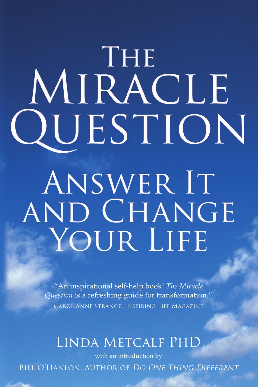 

The Miracle Question