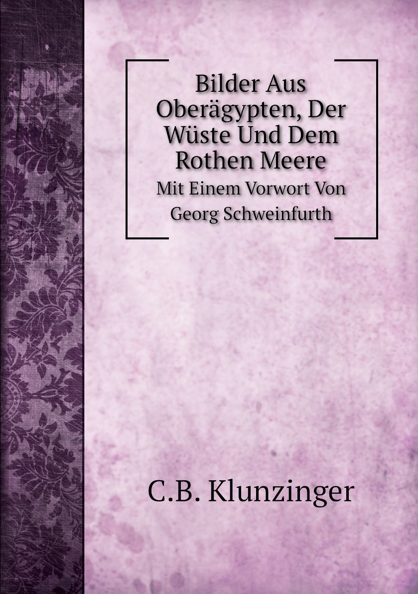 

Bilder Aus Oberagypten, Der Wuste Und Dem Rothen Meere.