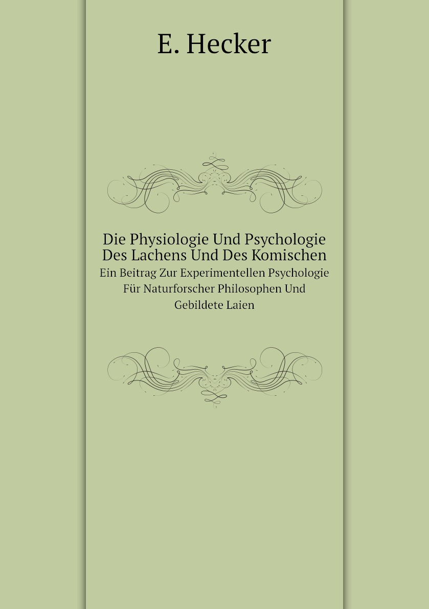 

Die Physiologie Und Psychologie Des Lachens Und Des Komischen