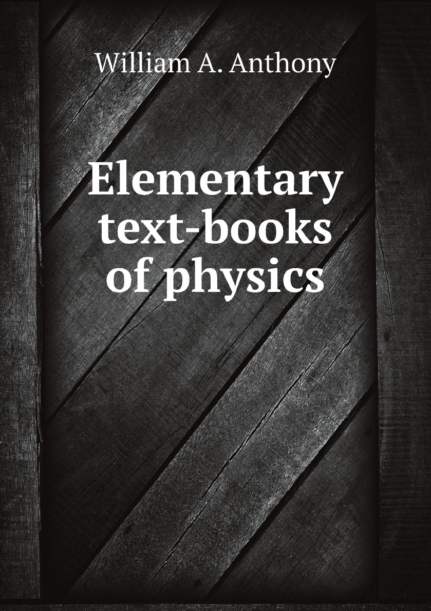 

Elementary text-books of physics