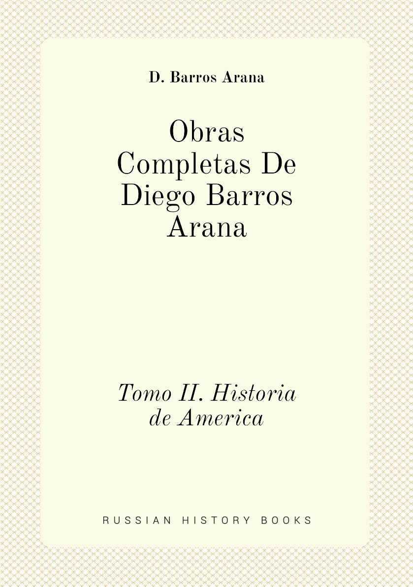 

Obras Completas De Diego Barros Arana