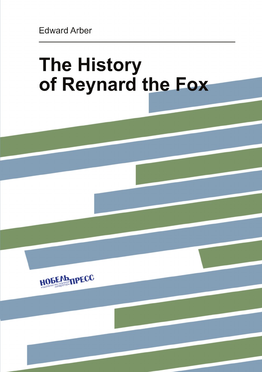 

The History of Reynard the Fox (Middle English Edition)