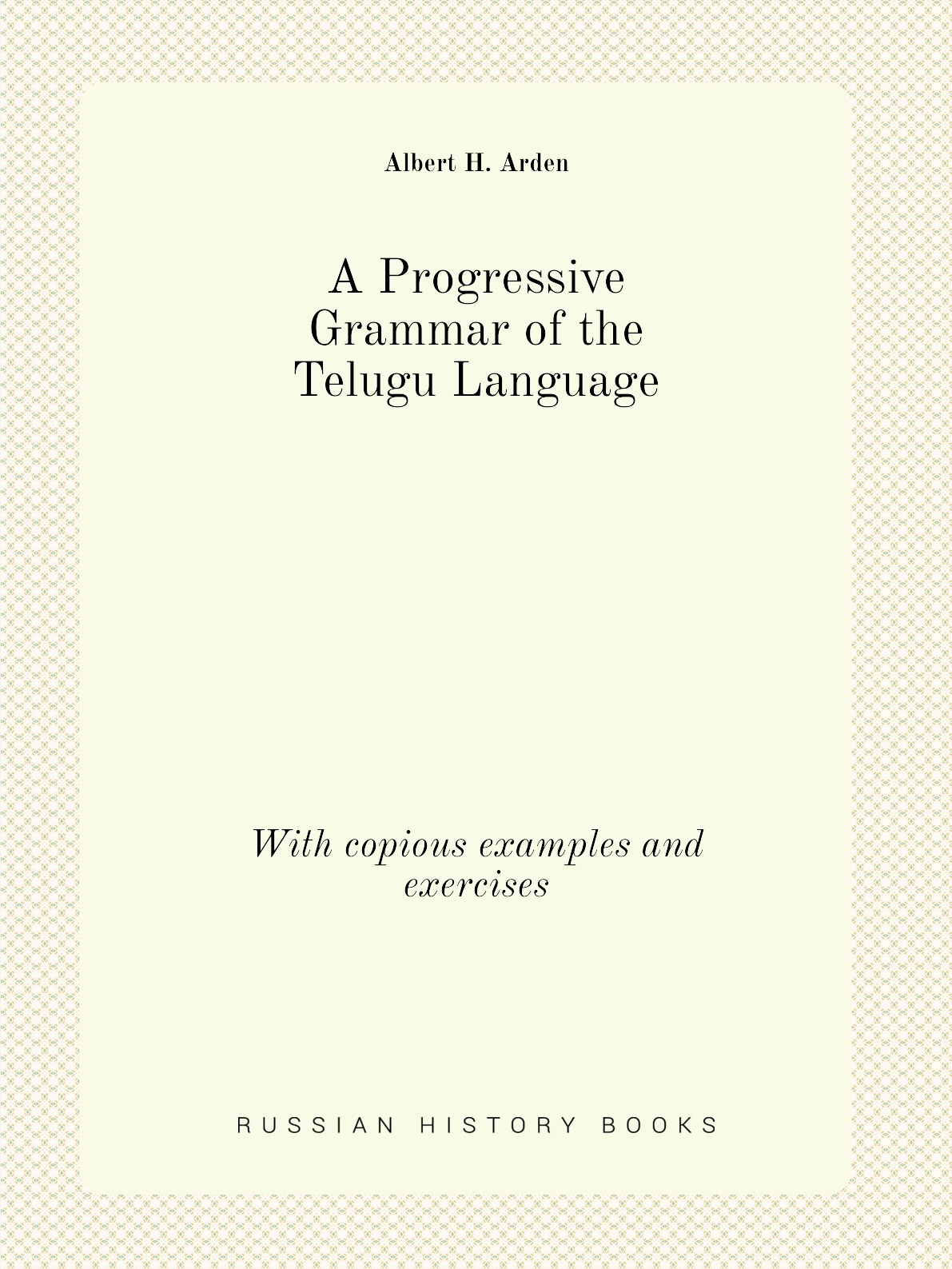 

A Progressive Grammar of the Telugu Language