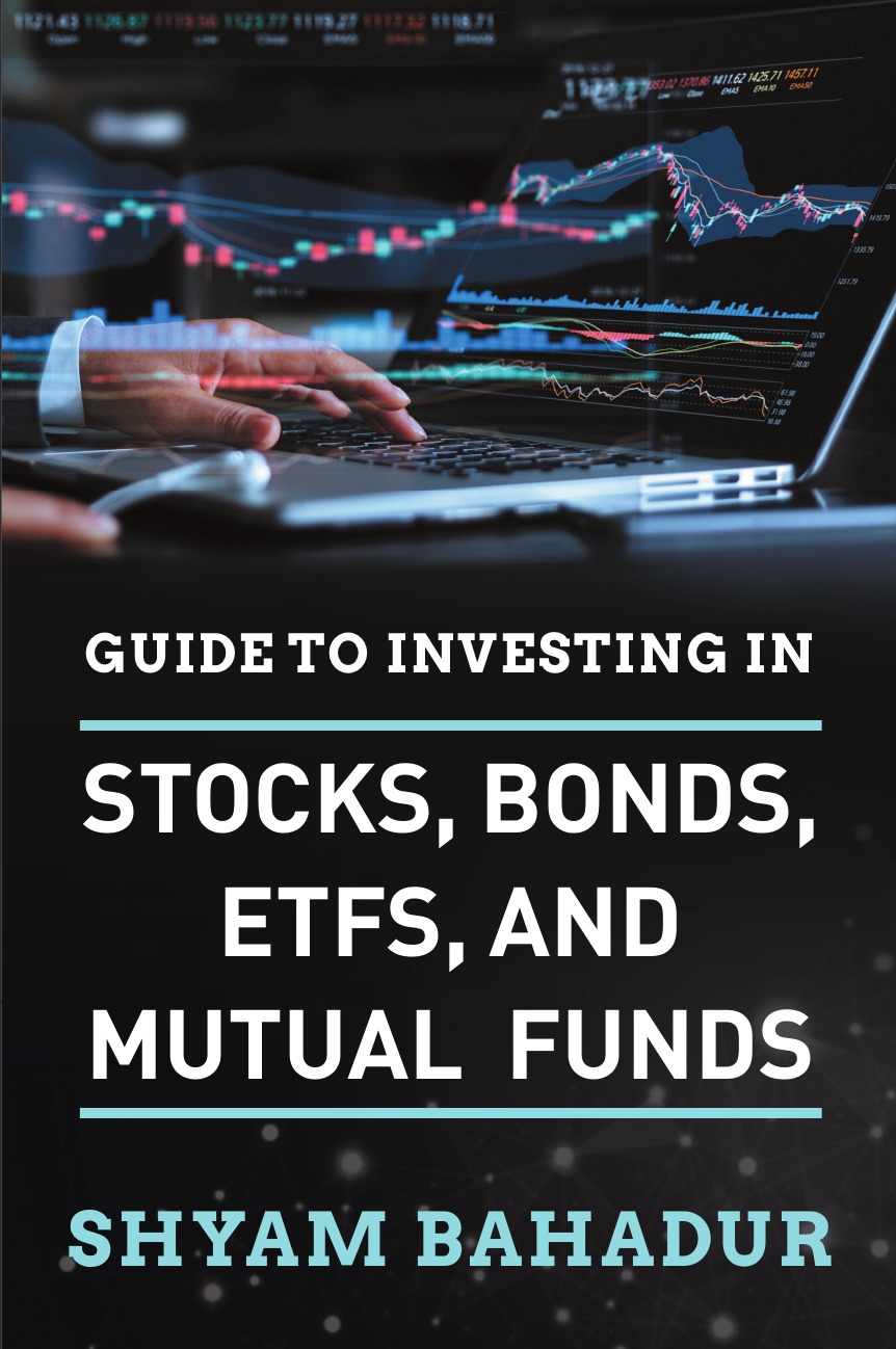 

Guide to investing in Stocks, Bonds, ETFS and Mutual Funds