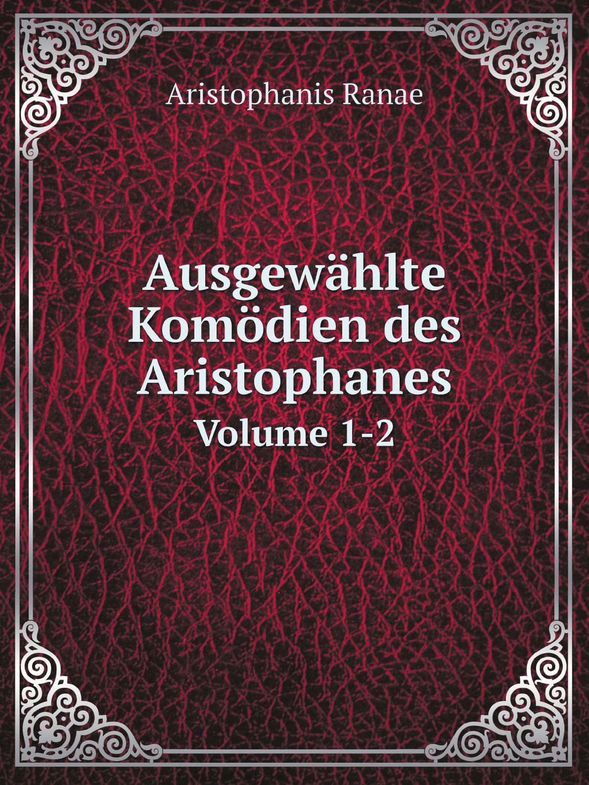 

Ausgewahlte Komodien des Aristophanes