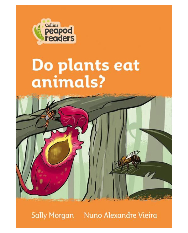 

Collins Peapod Readers Level 4: Do plants eat animals