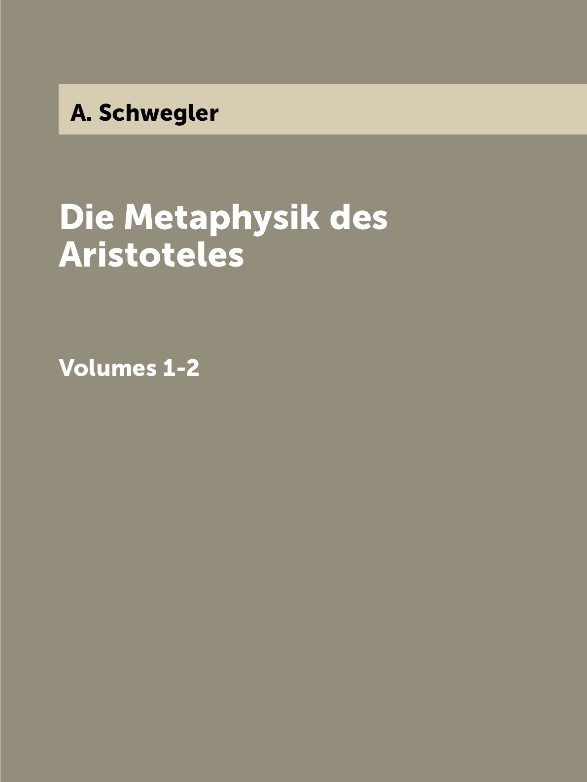 

Die Metaphysik des Aristoteles