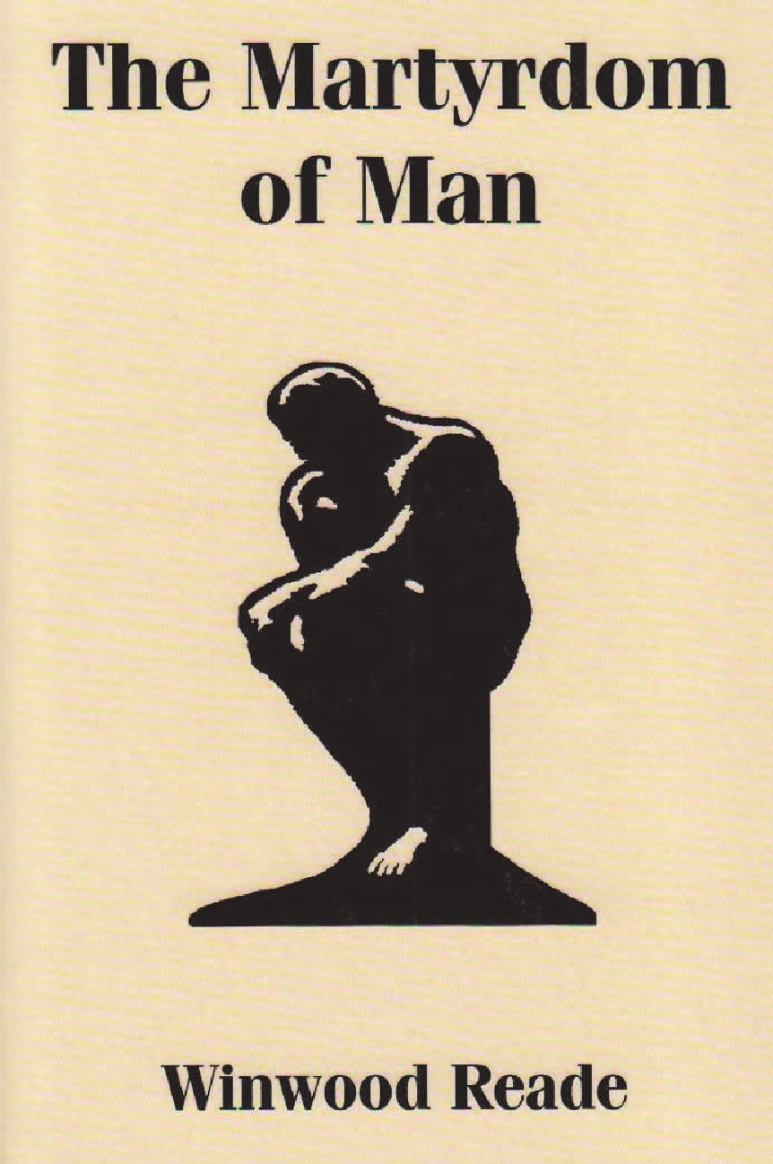 

The Martyrdom of Man
