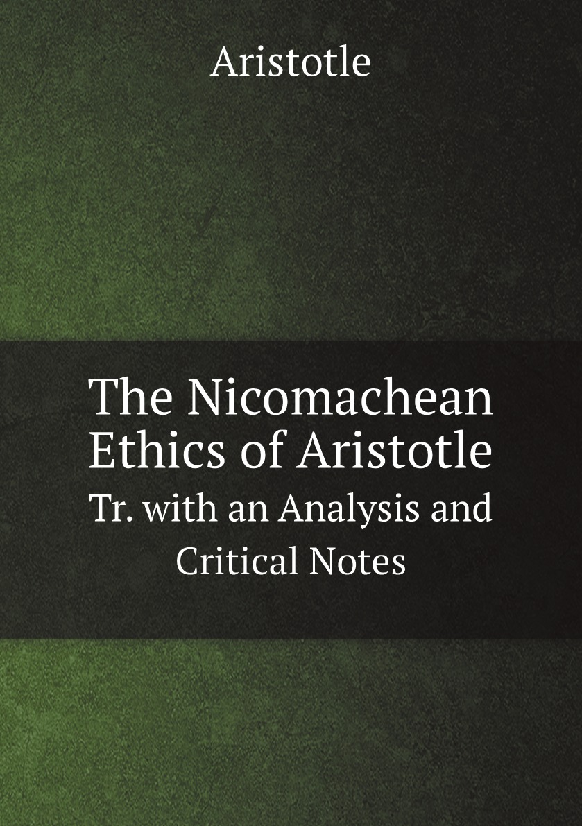 

The Nicomachean Ethics of Aristotle