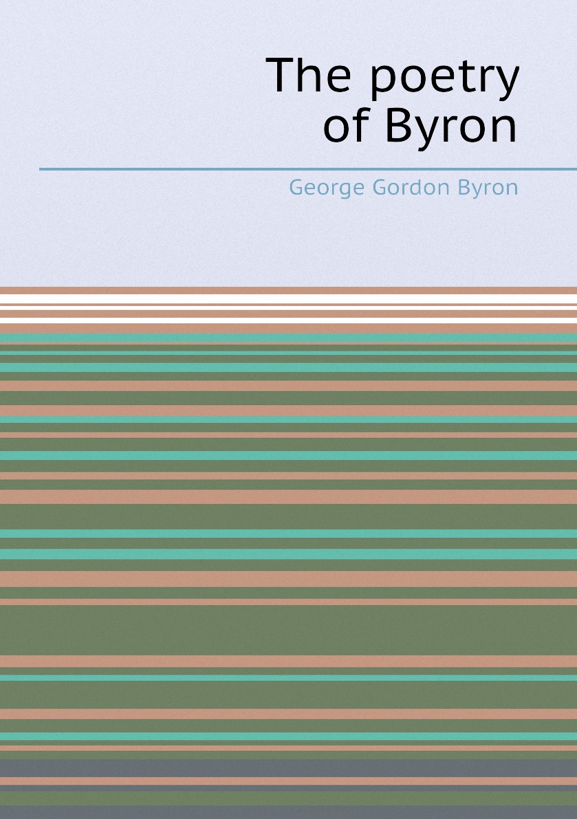 

The poetry of Byron