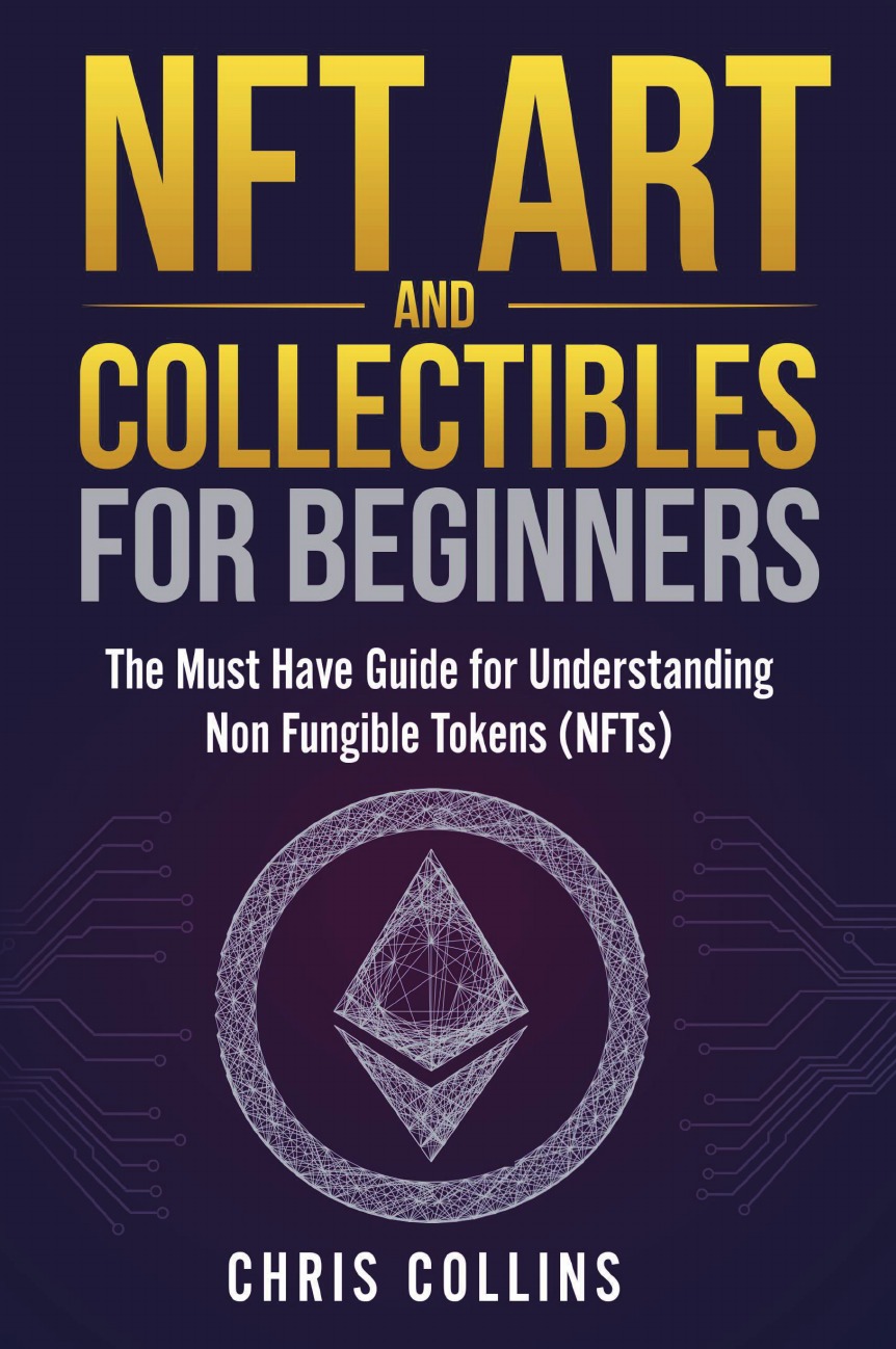 

NFT Art and Collectibles for Beginners