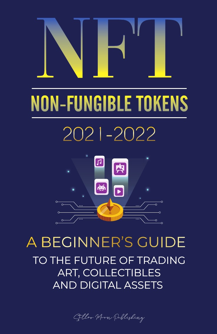 

NFT (Non-Fungible Tokens) 2021-2022