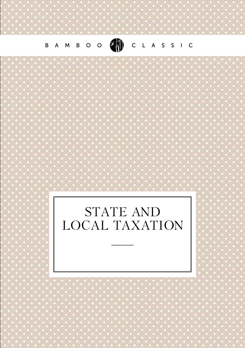 

State and Local Taxation