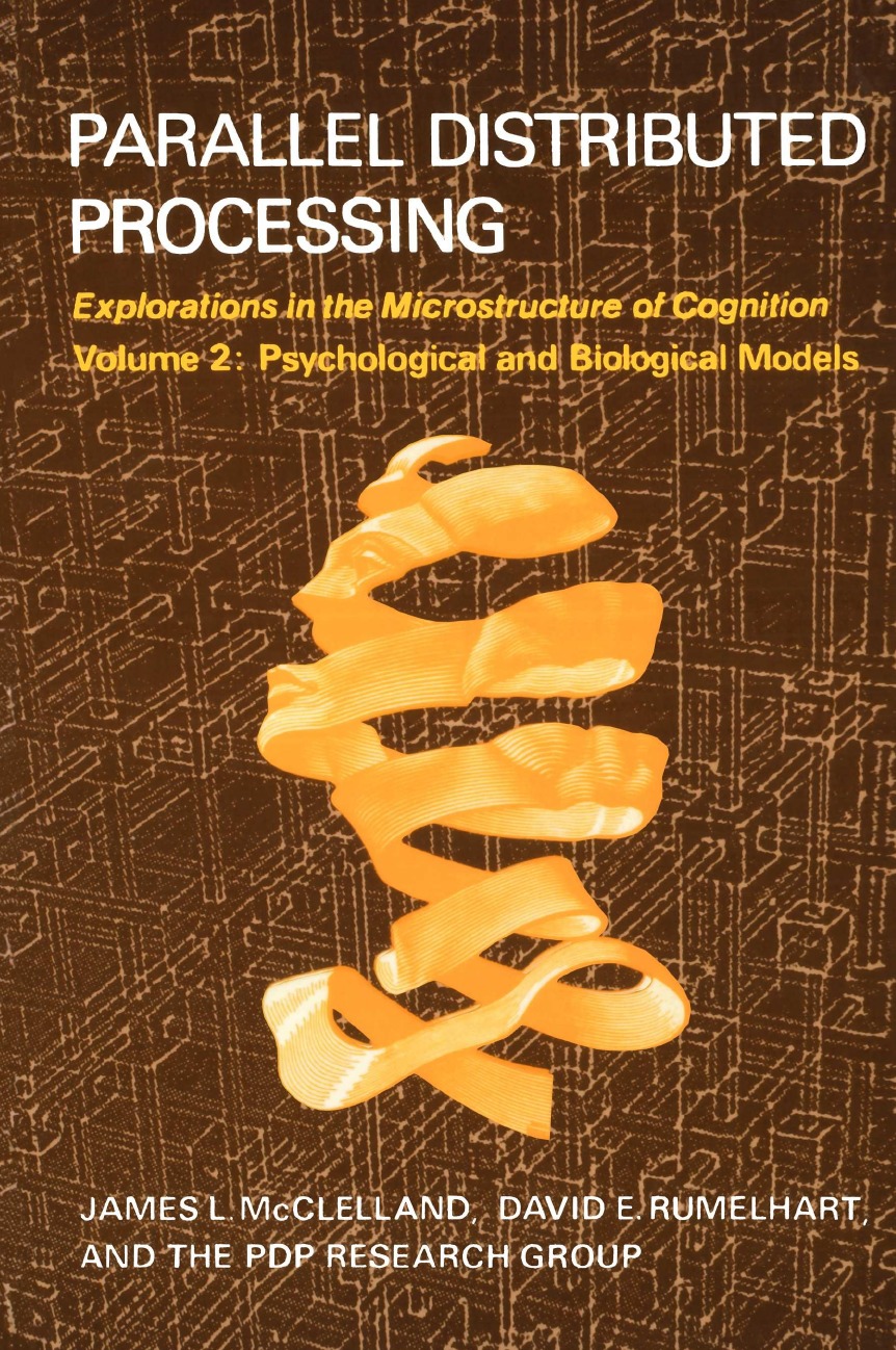 

Parallel Distributed Processing, Volume 2