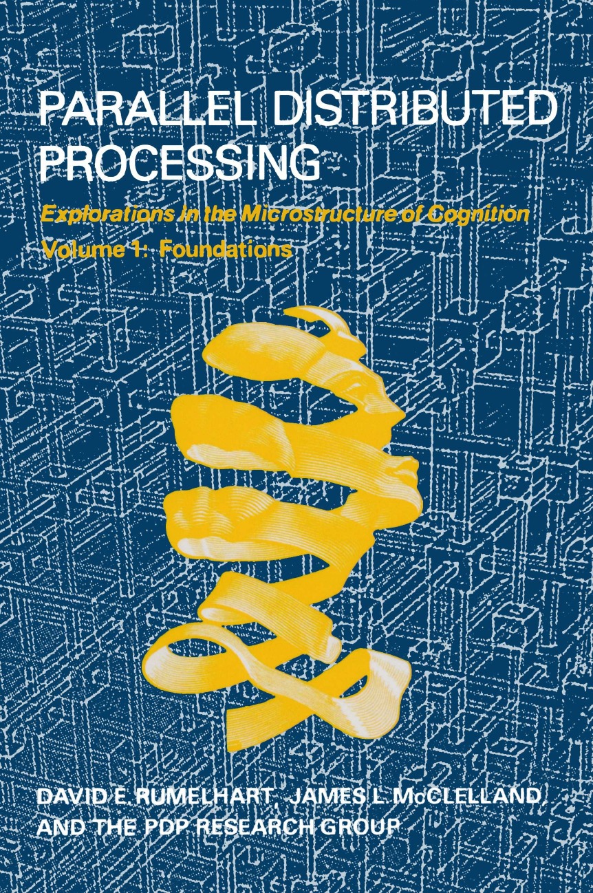 

Parallel Distributed Processing, Volume 1