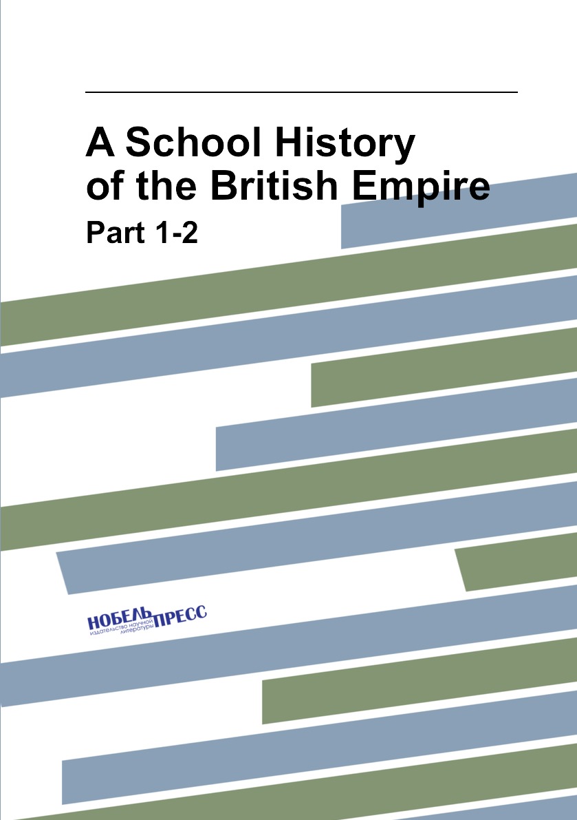 

A School History of the British Empire