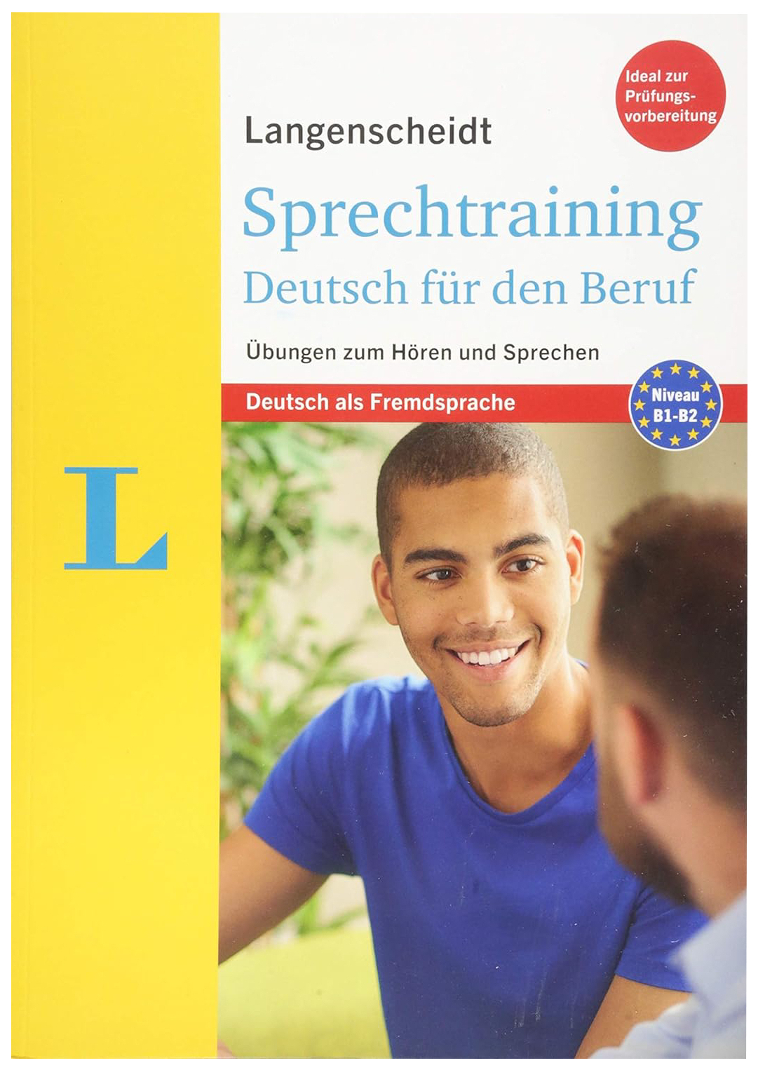 

Sprechtraining Deutsch fr den Beruf