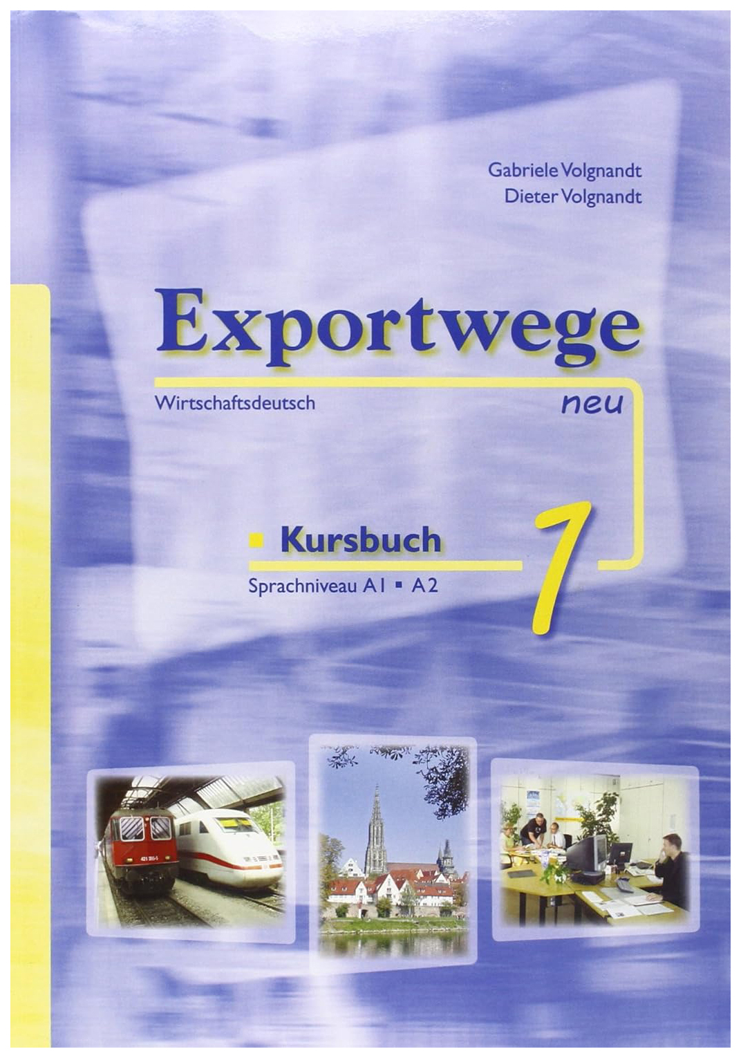 

Exportwege neu 1 Kursbuch + 2CDs