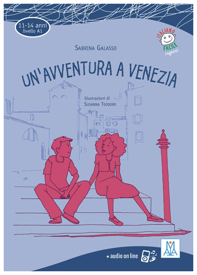 

Italiano Facile per ragazzi A1: Un'avventura a Venezia Libro + audio online