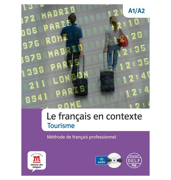 

Le francais en contexte - Tourisme + CD