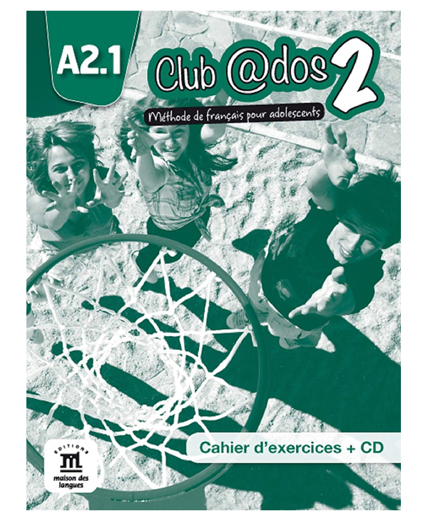 Club @dos 2 - Cahier d'exercices + CD (niveau A2.1)