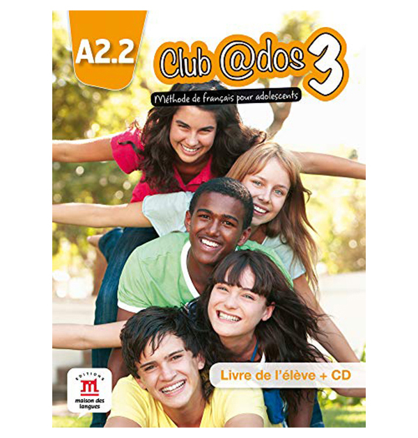 

Club @dos 3 - Livre de l'eleve + CD (niveau A2.2)